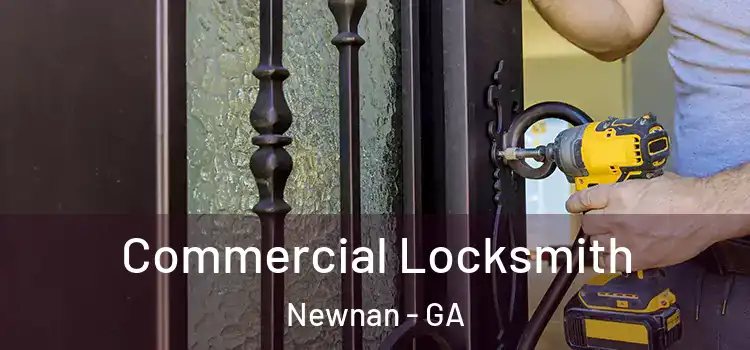  Commercial Locksmith Newnan - GA