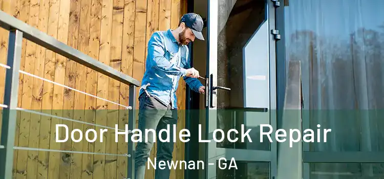  Door Handle Lock Repair Newnan - GA
