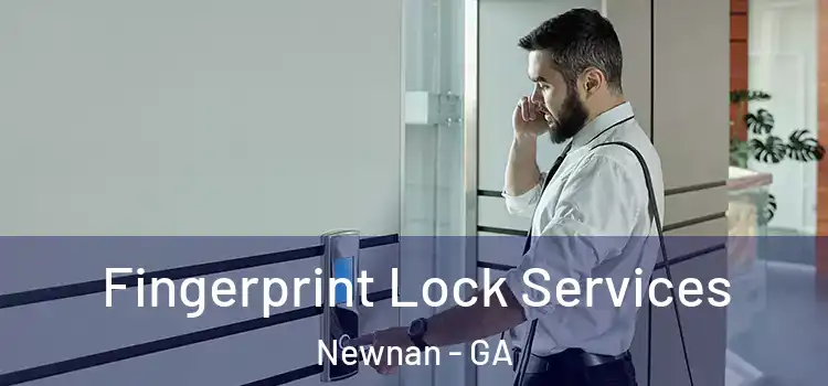  Fingerprint Lock Services Newnan - GA