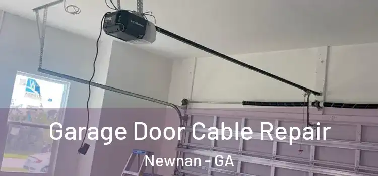  Garage Door Cable Repair Newnan - GA