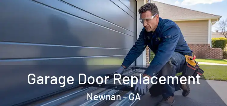  Garage Door Replacement Newnan - GA