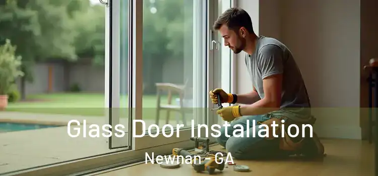  Glass Door Installation Newnan - GA