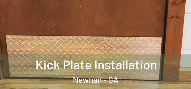  Kick Plate Installation Newnan - GA