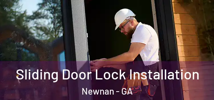  Sliding Door Lock Installation Newnan - GA